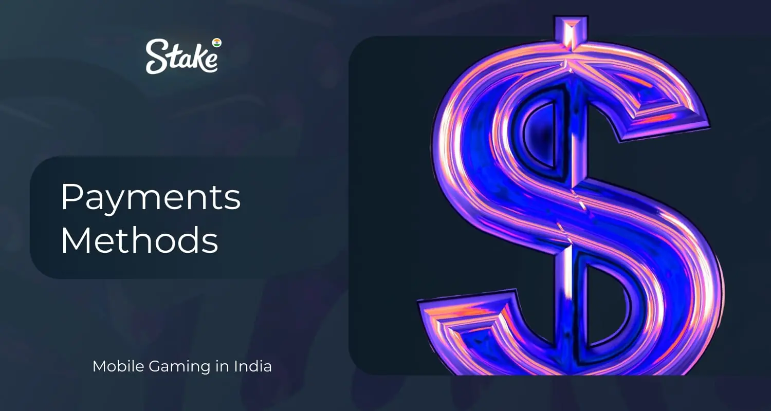 Stake India application for Android and iOS offers multiple convenient and fast methods for depositing funds into your account.
