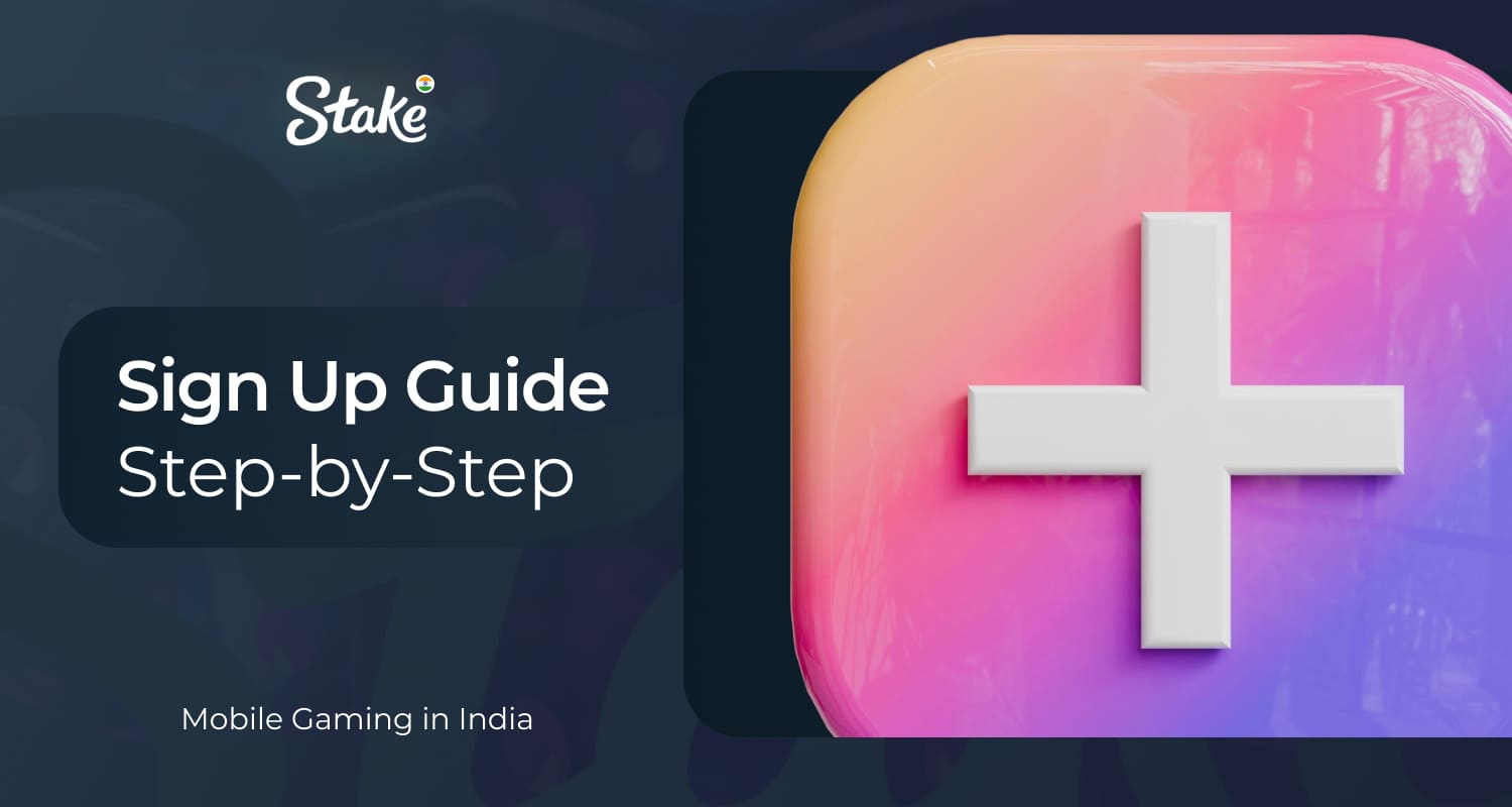Stake India Login: Follow these simple steps to create an account on the platform and start playing.